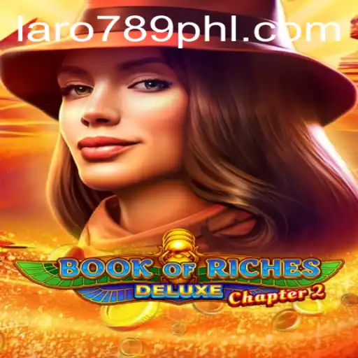 Exploring the Enchanting World of Book of Riches Deluxe Chapter 2 with Laro789