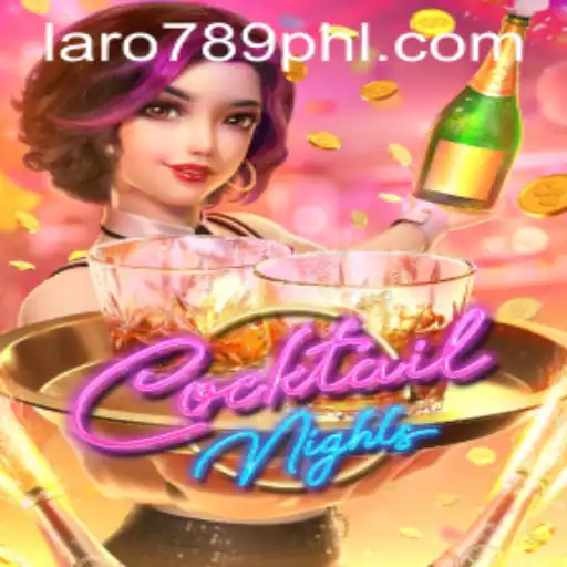 CocktailNights: A Thrilling Gaming Experience with Laro789