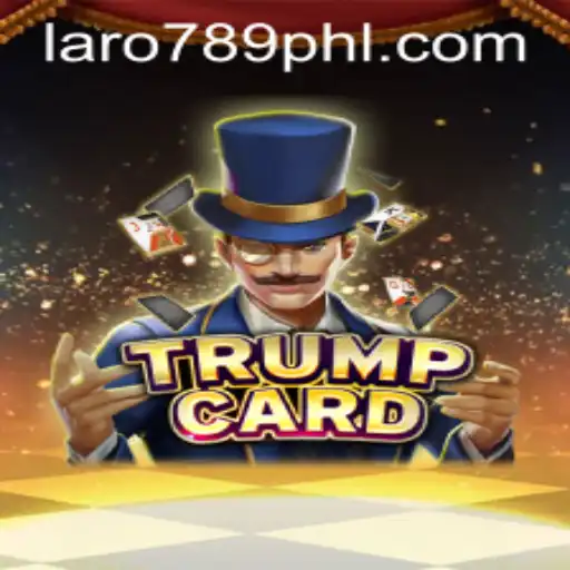 Unlocking the Game: Discover 'TrumpCard' with Laro789